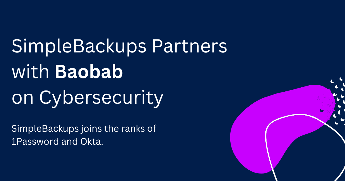SimpleBackups Partners with Baobab as Part of Its Cybersecurity Insurance Solution